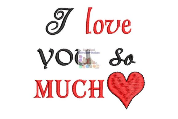 I Love You So Much Embroidery Design Review